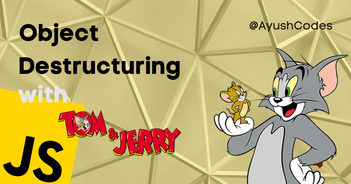 Object Destructuring in Javascript